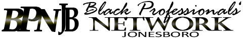 Black Professionals’ Network of Jonesboro